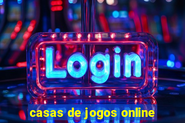 casas de jogos online